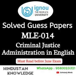 MLE 014 : Criminal Justice Administration in English Solved Guess Paper June 2026 Exam
