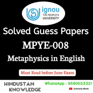 MPYE 008 : Metaphysics in English Solved Guess Paper June 2026 Exam