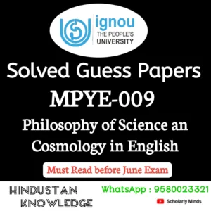 MPYE 009 : Philosophy of Science an Cosmology in English Solved Guess Paper June 2026 Exam