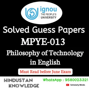 MPYE 013 : Philosophy of Technology in English Solved Guess Paper June 2026 Exam