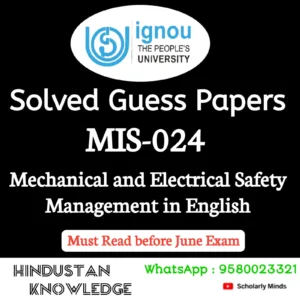 MIS 024 : Mechanical and Electrical Safety Management in English Solved Guess Paper June 2026 Exam