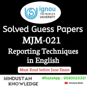 MJM 021 : Reporting Techniques in English Solved Guess Paper June 2026 Exam