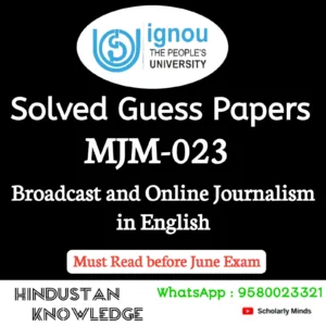 MJM 023 : Broadcast and Online Journalism in English Solved Guess Paper June 2026 Exam