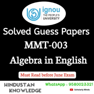 MMT 003 : Algebra in English Solved Guess Paper June 2026 Exam