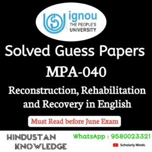 MPA 040 : Reconstruction, Rehabilitation and Recovery in English Solved Guess Paper June 2026 Exam