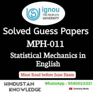 MPH 011 : Statistical Mechanics in English Solved Guess Paper June 2026 Exam