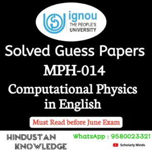 MPH 014 : Computational Physics in English Solved Guess Paper June 2026 Exam