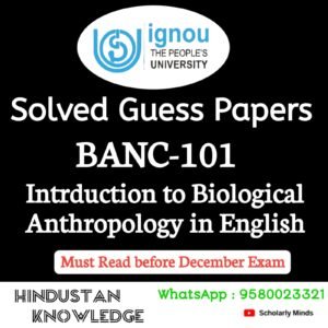 BANC 101 : Introduction to Biological Anthropology in English Solved Guess Paper December 2026 Exam