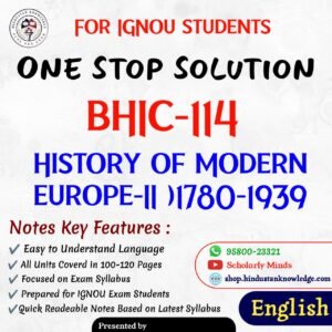 BHIC 114 | History of Modern Europe-II (c.1780 to 1939) | Unit Wise Notes (Help Book) For IGNOU Exam