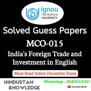 MCO 015 : India's Foreign Trade and Investment in English Solved Guess Paper December 2026 Exam