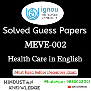 MEVE 002 : Health Care in English Solved Guess Paper December 2026 Exam