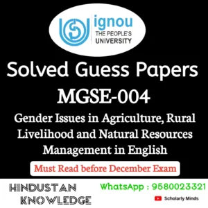 MGSE 004 : Gender Issues in Agriculture, Rural Livelihoods and Natural Resource Management in English Solved Guess Paper December 2026 Exam