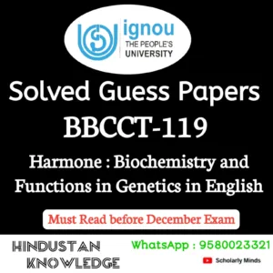 BBCCT 119 : Hormone: Biochemistry and Function in Genetics in English Solved Guess Paper December 2026 Exam