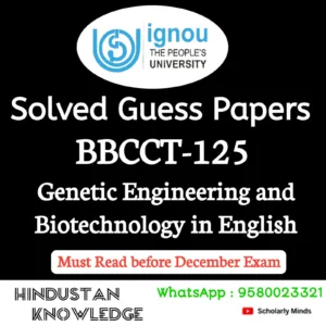 BBCCT 125 : Genetic Engineering and Biotechnology in Genetics in English Solved Guess Paper December 2026 Exam