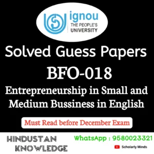 BFO 018 : Entrepreneurship in Small and Medium Business in English Solved Guess Paper December 2026 Exam