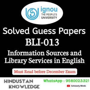 BLII 013 : Information Sources and Library Services in English Solved Guess Paper December 2026 Exam