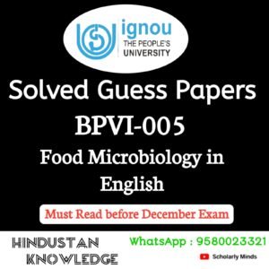 BPVI 005 : Food Microbiology in English Solved Guess Paper December 2026 Exam
