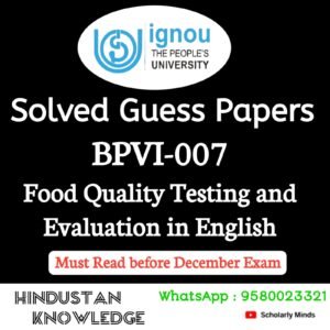 BPVI 007 : Food Quality Testing and Evaluation in English Solved Guess Paper December 2026 Exam