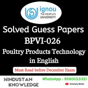 BPVI 026 : Poultry Products Technology in English Solved Guess Paper December 2026 Exam