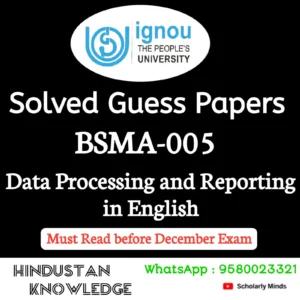 BSMA 005 : Data Processing and Reporting in English Solved Guess Paper December 2026 Exam
