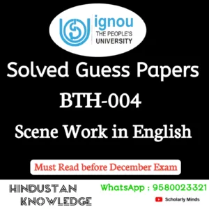 BTH 004 : Scene Work in English Solved Guess Paper December 2026 Exam