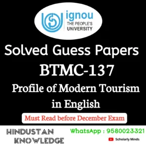 BTMC 137 : Profile of Modern Tourism in English Solved Guess Paper December 2026 Exam