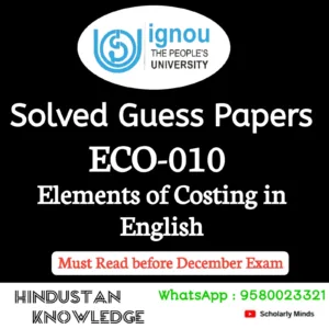 ECO 010 : Elements of Costing in English Solved Guess Paper December 2026 Exam