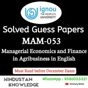 MAM 053 : Managerial Economics and Finance in Agribusiness in English Solved Guess Paper December 2026 Exam