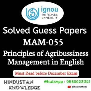 MAM 055 : Principles of Agribusiness Management in English Solved Guess Paper December 2026 Exam
