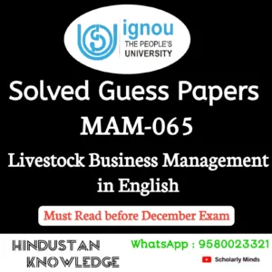 MAM 065 : Livestock Business Management in English Solved Guess Paper December 2026 Exam