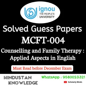 MCFT 004 : Counselling and Family Therapy: Applied Aspects in English Solved Guess Paper December 2026 Exam
