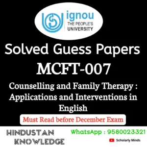 MCFT 007 : Counselling and Family Therapy: Applications and Interventions in English Solved Guess Paper December 2026 Exam