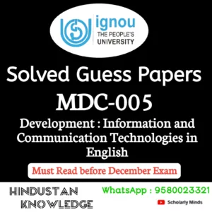 MDC 005 : Development: Information and Communication Technologies in English Solved Guess Paper December 2026 Exam