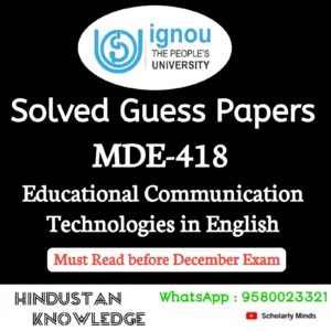 MDE 418 : Educational Communication Technologies in English Solved Guess Paper December 2026 Exam
