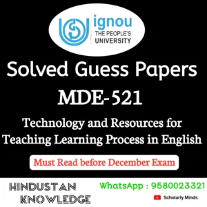MDE 521 : Technology and Resources for Teaching Learning Process in English Solved Guess Paper December 2026 Exam