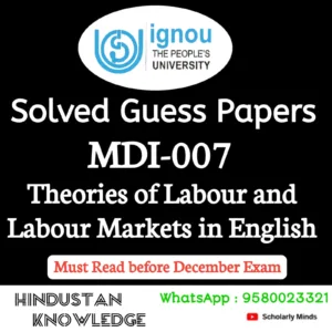 MDI 007 : Theories of Labour and Labour Markets in English Solved Guess Paper December 2026 Exam