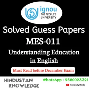 MES 011 : Understanding Education in English Solved Guess Paper December 2026 Exam