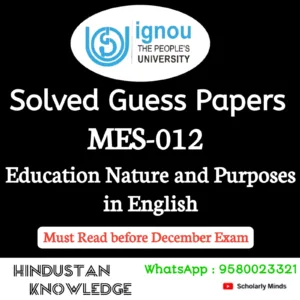 MES 012 : Education Nature and Purposes in English Solved Guess Paper December 2026 Exam