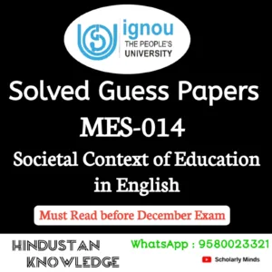 MES 014 : Societal Context of Education in English Solved Guess Paper December 2026 Exam