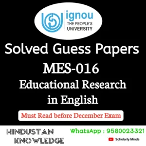 MES 016 : Educational Research in English Solved Guess Paper December 2026 Exam