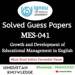 MES 041 : Growth and Development of Educational Management in English Solved Guess Paper December 2026 Exam