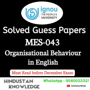 MES 043 : Organisational Behaviour in English Solved Guess Paper December 2026 Exam