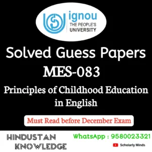 MES 083 : Principles of Childhood Education in English Solved Guess Paper December 2026 Exam