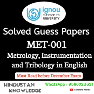 MET 001 : Metrology, Instrumentation and Tribology in English Solved Guess Paper December 2026 Exam