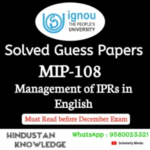 MIP 108 : Management of IPRs in English Solved Guess Paper December 2026 Exam