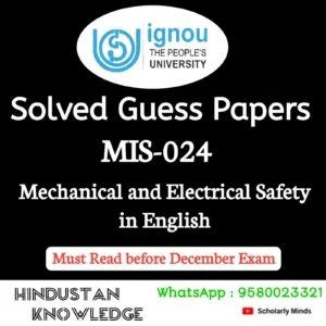 MIS 024 : Mechanical and Electrical Safety Management in English Solved Guess Paper December 2026 Exam