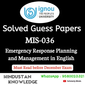 MIS 036 : Emergency Response Planning and Management of Disasters in English Solved Guess Paper December 2026 Exam