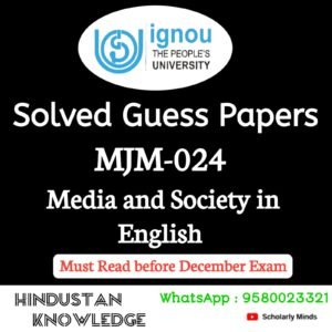 MJM 024 : Media and Society in English Solved Guess Paper December 2026 Exam