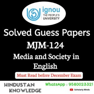 MJM 124 : Media and Society in English Solved Guess Paper December 2026 Exam