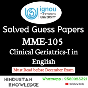MME 105 : Clinical Geriatrics–I in English Solved Guess Paper December 2026 Exam